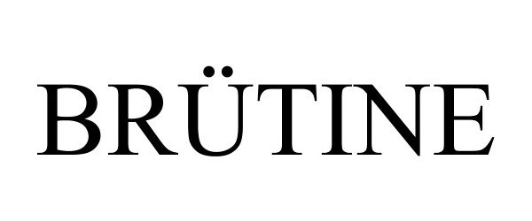 Trademark Logo BRÜTINE