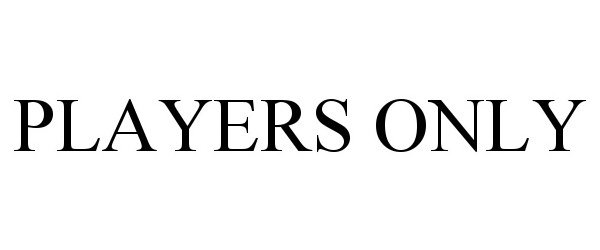  PLAYERS ONLY