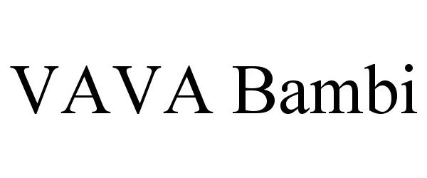 Trademark Logo VAVA BAMBI