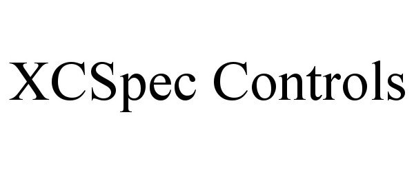 Trademark Logo XCSPEC CONTROLS