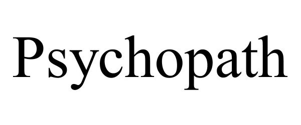 Trademark Logo PSYCHOPATH