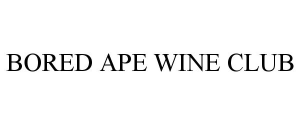  BORED APE WINE CLUB