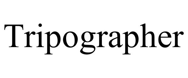 TRIPOGRAPHER