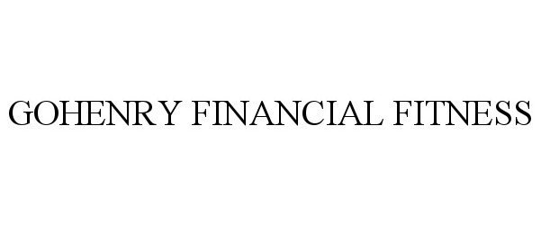 Trademark Logo GOHENRY FINANCIAL FITNESS