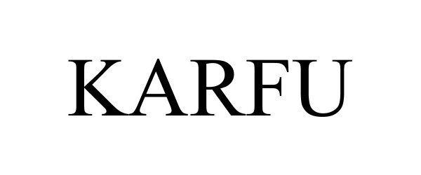 Trademark Logo KARFU