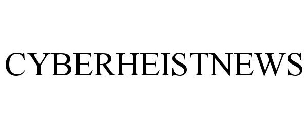 Trademark Logo CYBERHEISTNEWS