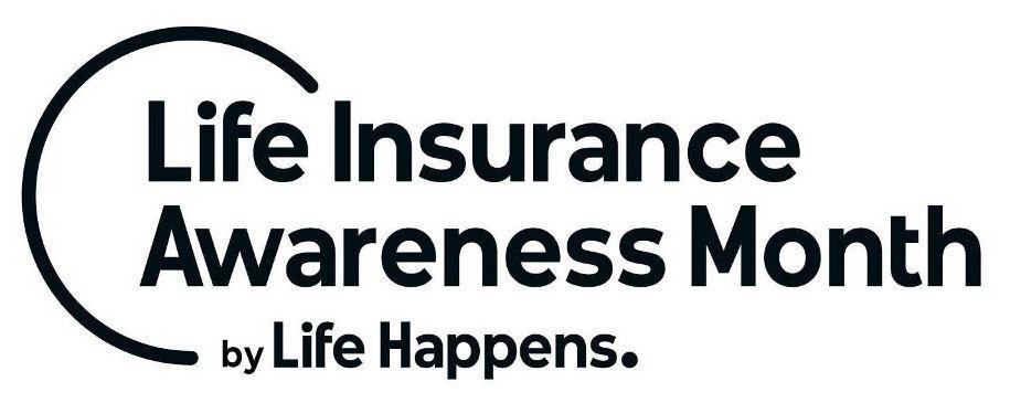 Trademark Logo LIFE INSURANCE AWARENESS MONTH BY LIFE HAPPENS.