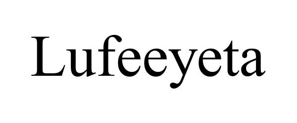 Trademark Logo LUFEEYETA