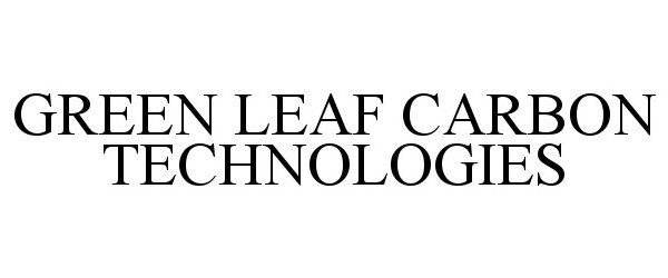  GREEN LEAF CARBON TECHNOLOGIES