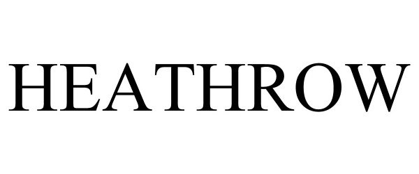 Trademark Logo HEATHROW