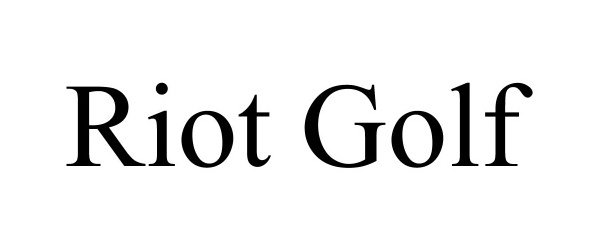 Trademark Logo RIOT GOLF