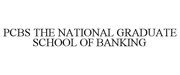  PCBS THE NATIONAL GRADUATE SCHOOL OF BANKING