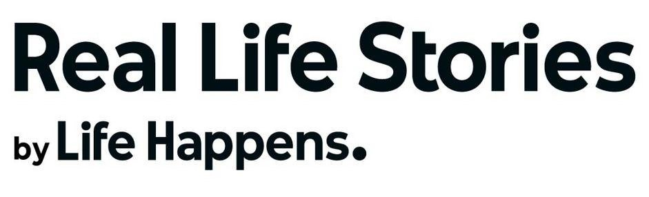  REAL LIFE STORIES BY LIFE HAPPENS.