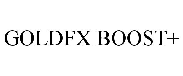 Trademark Logo GOLDFX BOOST+