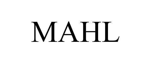Trademark Logo MAHL