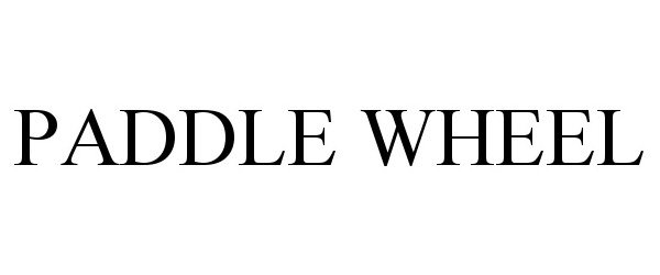 Trademark Logo PADDLE WHEEL