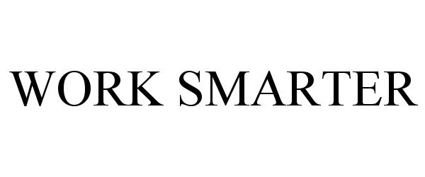 Trademark Logo WORK SMARTER