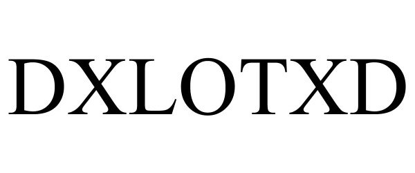 Trademark Logo DXLOTXD