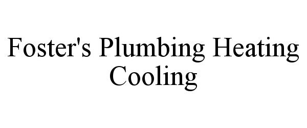 FOSTER'S PLUMBING HEATING COOLING
