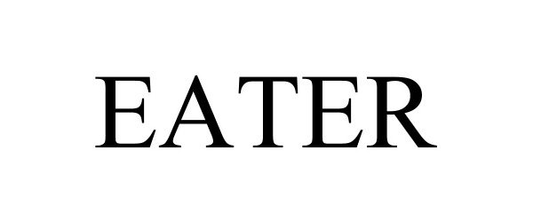 Trademark Logo EATER