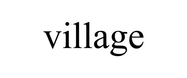 Trademark Logo VILLAGE