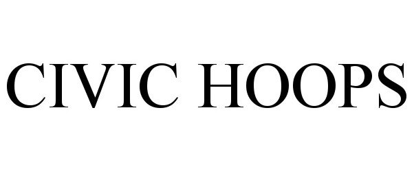 Trademark Logo CIVIC HOOPS