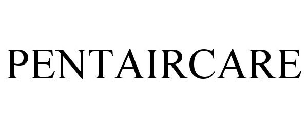 Trademark Logo PENTAIRCARE