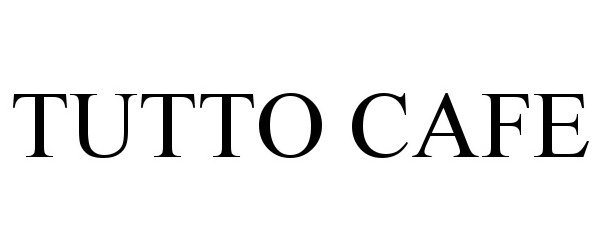 Trademark Logo TUTTO CAFE