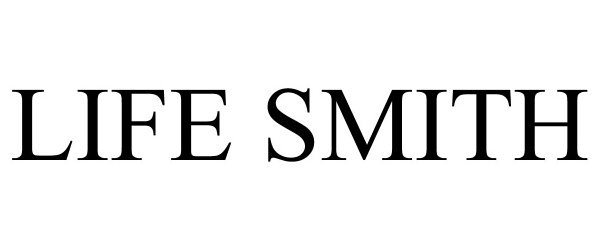 Trademark Logo LIFE SMITH