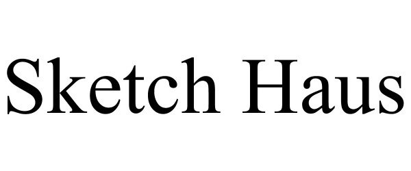 Trademark Logo SKETCH HAUS