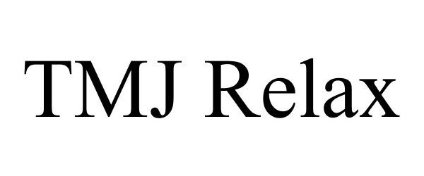 Trademark Logo TMJ RELAX