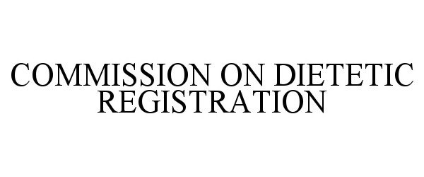  COMMISSION ON DIETETIC REGISTRATION