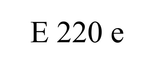 Trademark Logo E 220 E