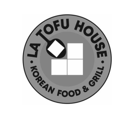  LA TOFU HOUSE · KOREAN FOOD &amp; GRILL