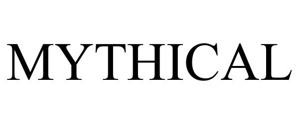 Trademark Logo MYTHICAL