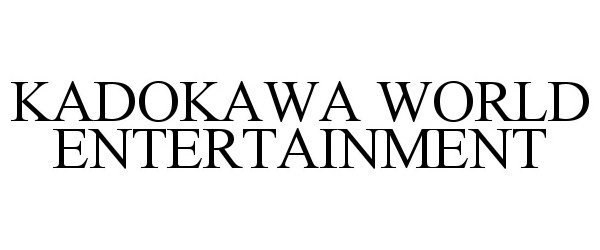 Trademark Logo KADOKAWA WORLD ENTERTAINMENT