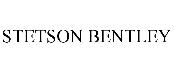 Trademark Logo STETSON BENTLEY