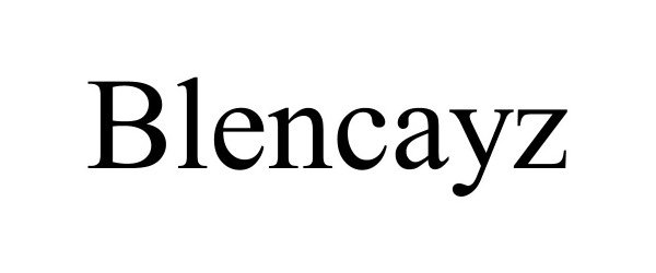 Trademark Logo BLENCAYZ