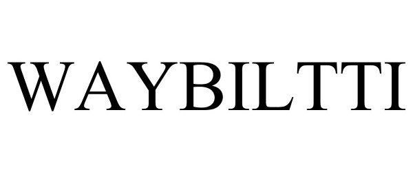 Trademark Logo WAYBILTTI