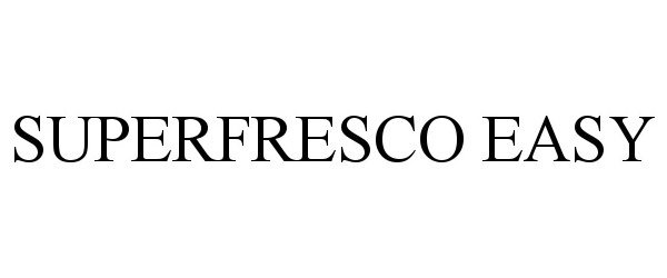  SUPERFRESCO EASY