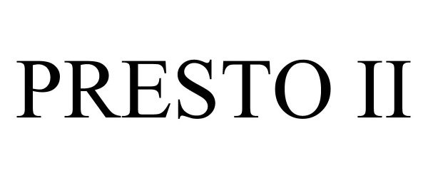 Trademark Logo PRESTO II