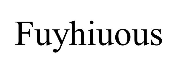  FUYHIUOUS