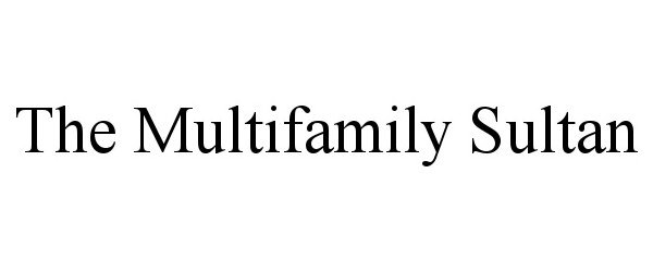 Trademark Logo THE MULTIFAMILY SULTAN