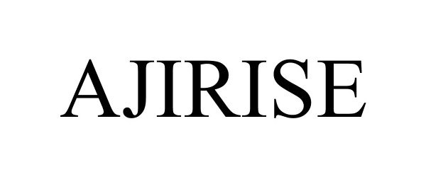 Trademark Logo AJIRISE
