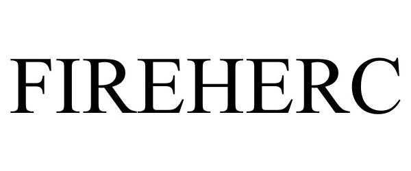 Trademark Logo FIREHERC