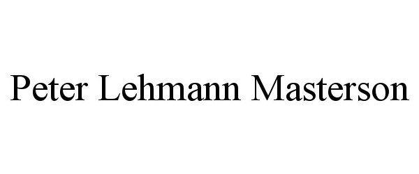 Trademark Logo PETER LEHMANN MASTERSON