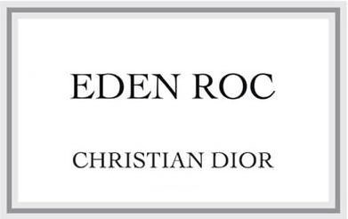 Trademark Logo EDEN ROC CHRISTIAN DIOR