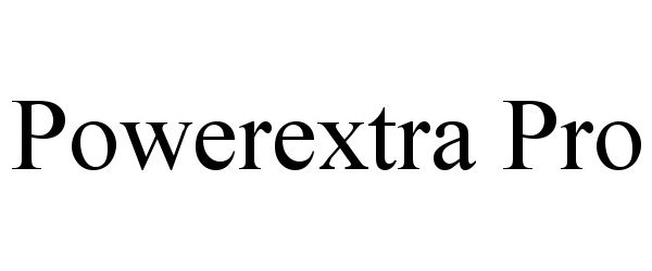 Trademark Logo POWEREXTRA PRO