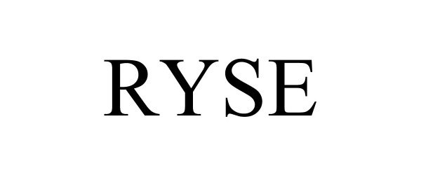  RYSE