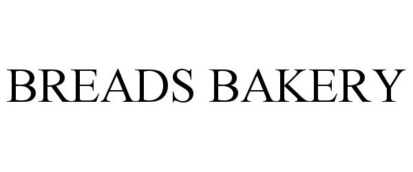 Trademark Logo BREADS BAKERY